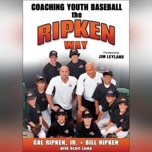 Coaching Youth Baseball the Ripken Way